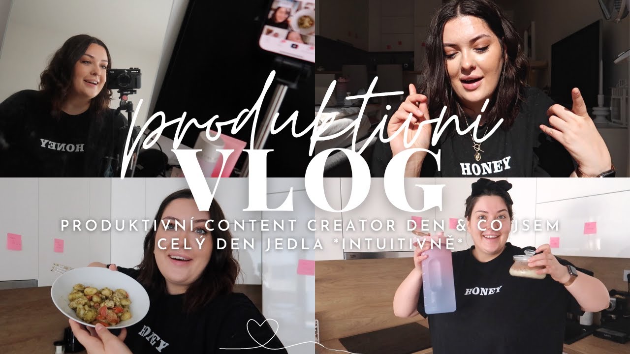 VLOG: produktivní content creator den & co jsem celý den jedla *intuitivně*