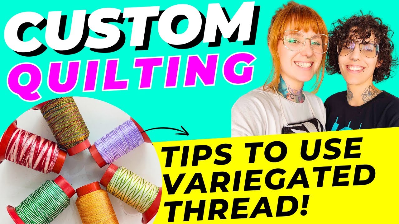 Variegated Thread for Quilting a @MissouriQuiltCo quilt! Custom with Orbital Quilting Architecture!