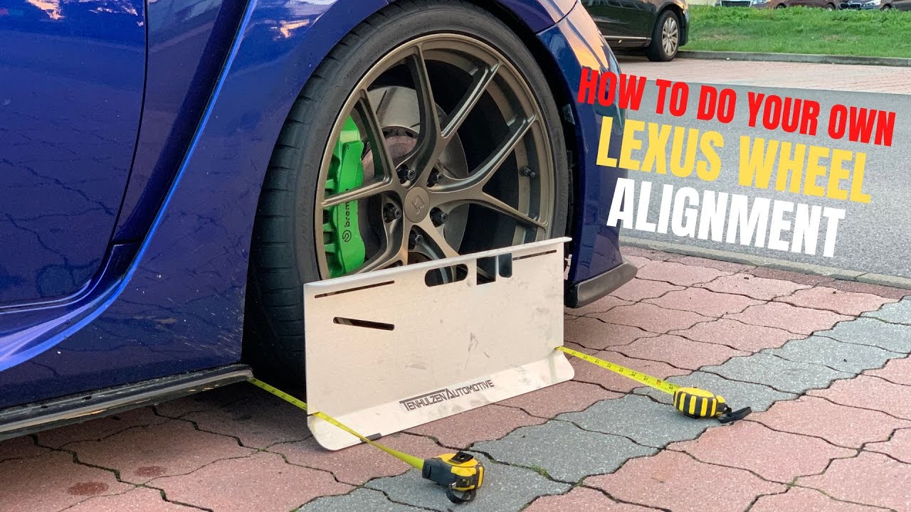 I Did My Own Lexus Wheel Alignment With Toe Alignment Plates