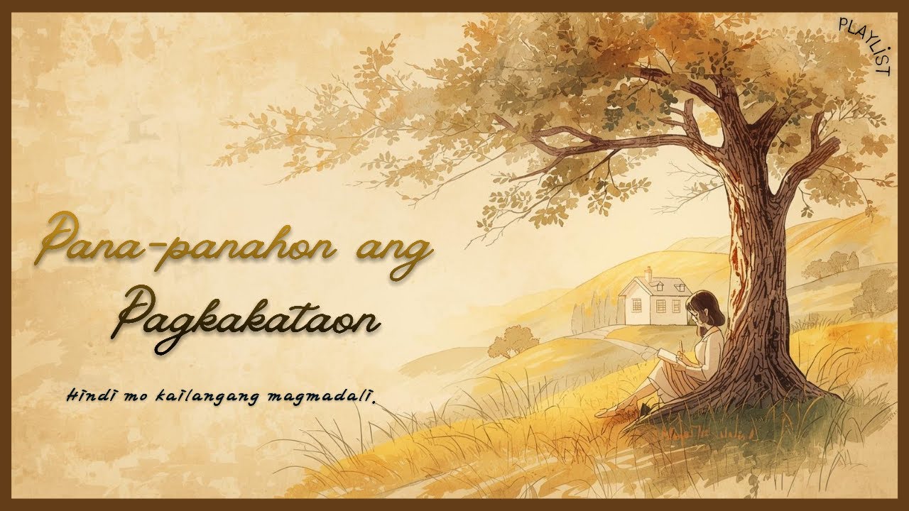 Pana-panahon ang Pagkakataon | Mga Awitin ng Buhay, Pag-asa, at Panahon