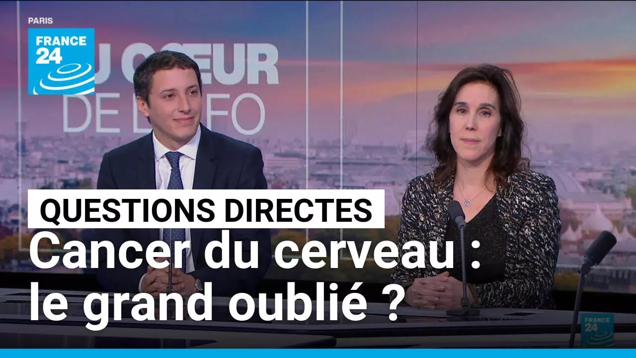 Le cancer du cerveau : le grand oublié ? • FRANCE 24