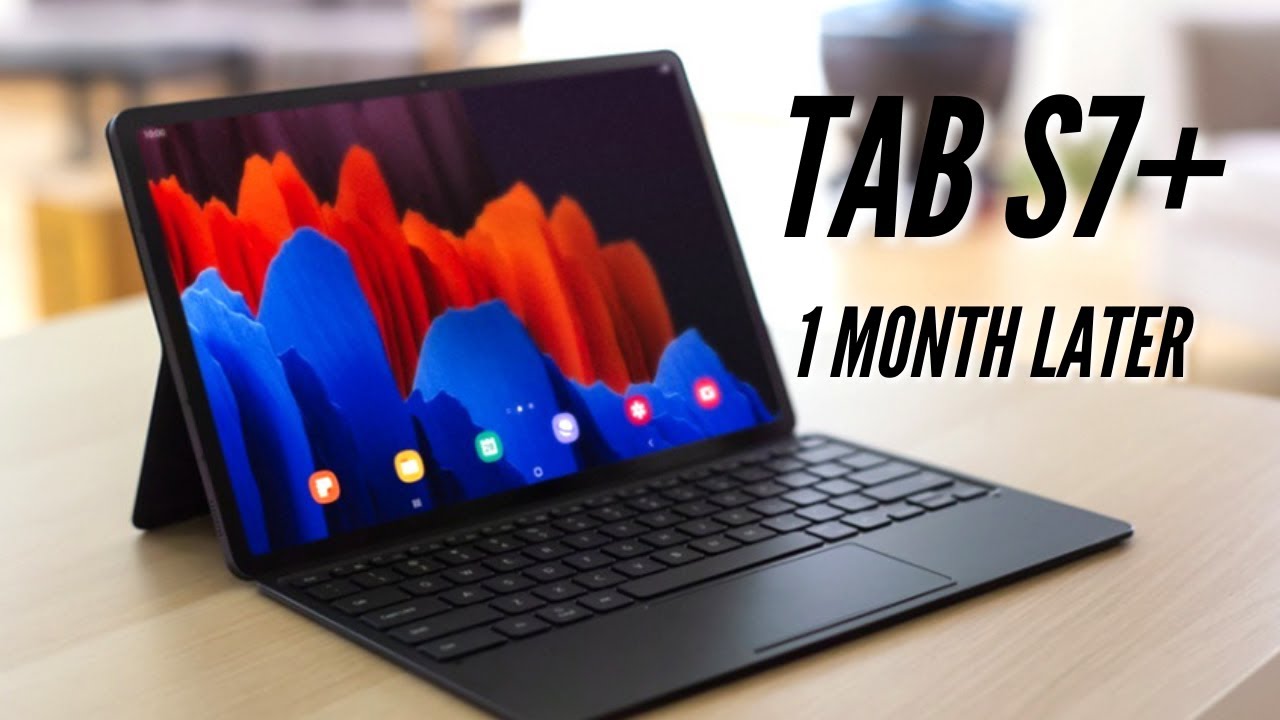 Samsung Galaxy Tab S7 Plus Review One Month Later: Better Than the iPad Pro?