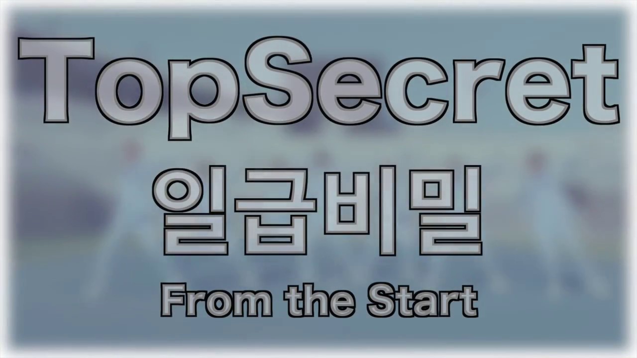 TopSecret (일급비밀) - From the Start (Kpop Evolution Ep#267)