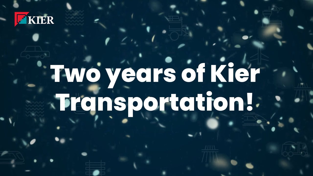 Two years of Kier Transportation