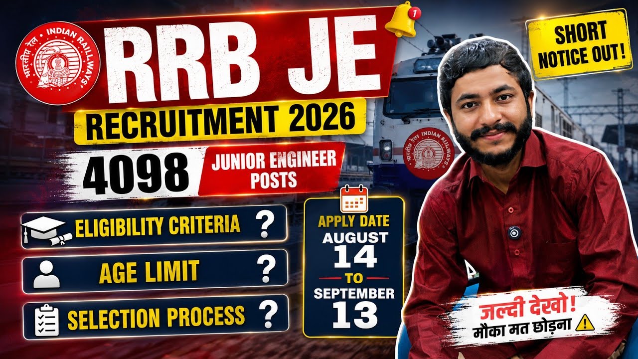 RRB JE Recruitment 2026 🔥 4098 Posts || Short Notice PDF Out | Apply Date, Eligibility, Age Limit