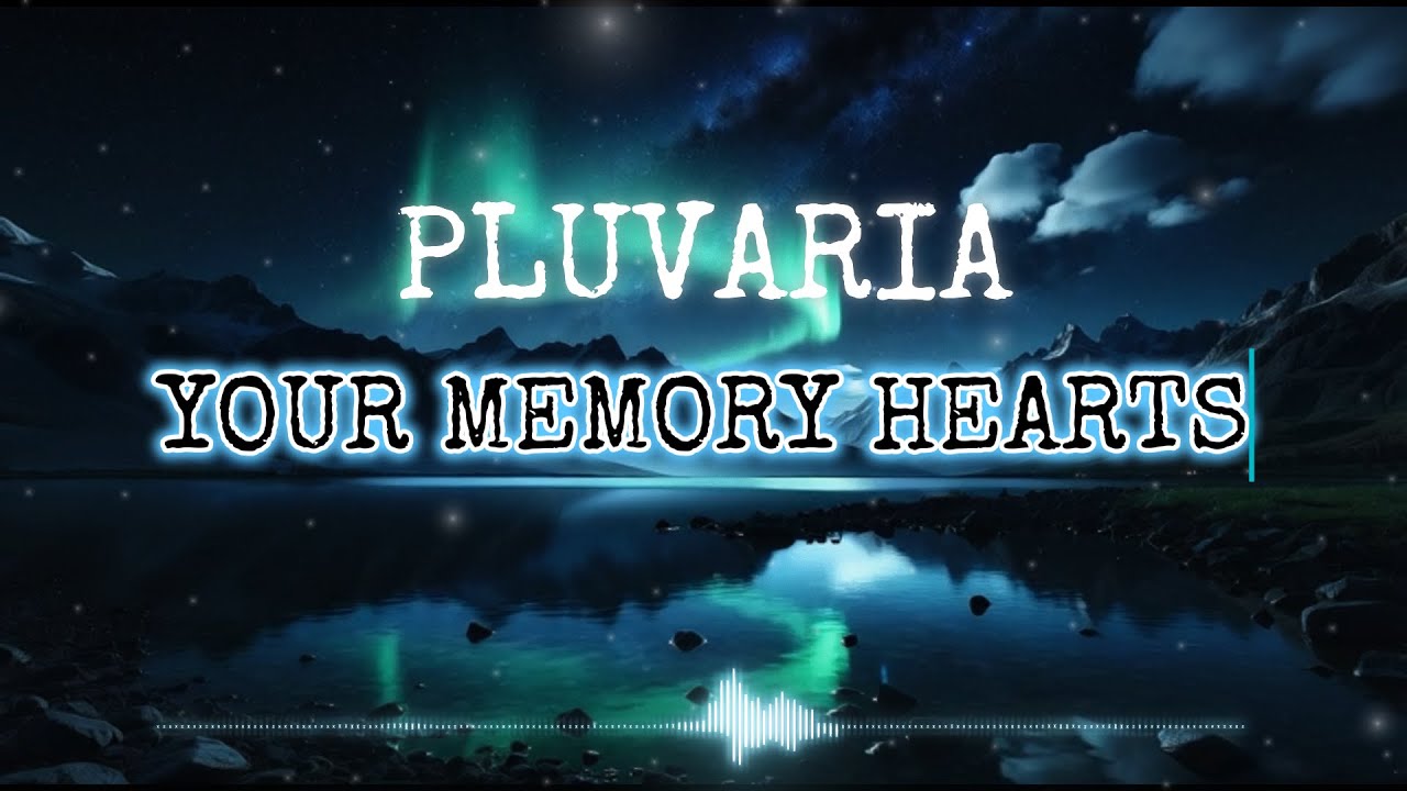 PLUVARIA - YOUR MEMORY HEART