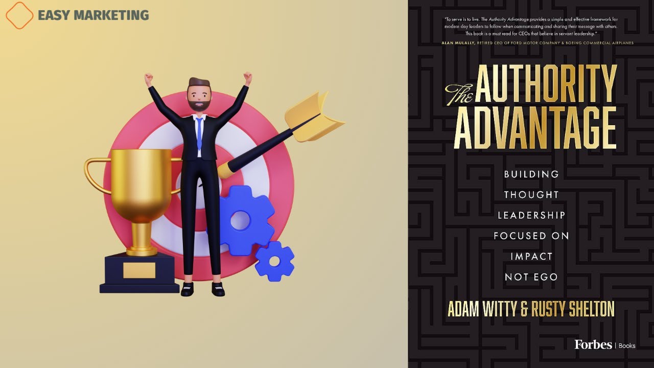 The Authority Advantage: Building Thought Leadership Focused on Impact Not Ego (Book Review)