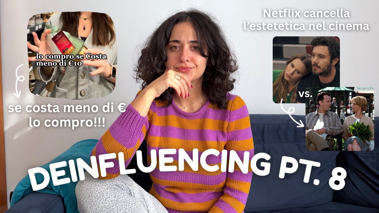 DEINFLUENCING PT.8 - Il prezzo decide, Netflix cancella l'estetica