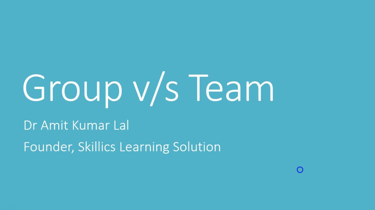 Group vs Team & Group Formation Stages