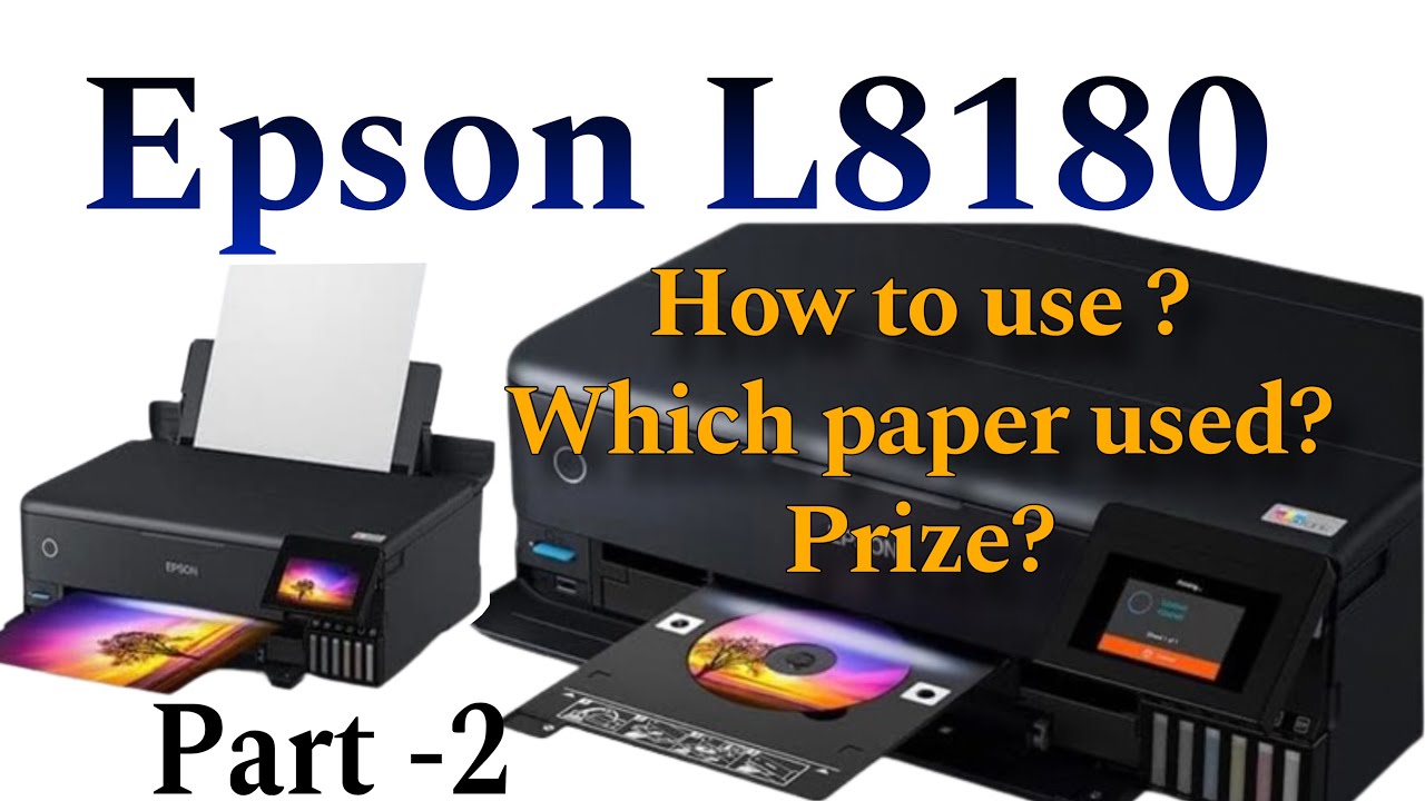 Part -2. ഞങ്ങളുടെ പുതിയ പ്രിൻറർ (EpsonL8180) How to print paper & the papers used | Malayalam