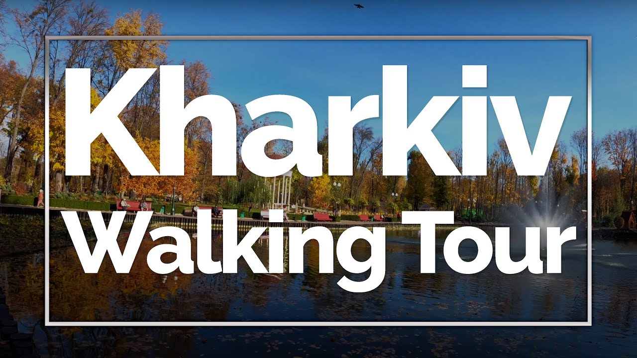 Kharkiv Walking Tour, Ukraine / Харків / Харьков (2021)