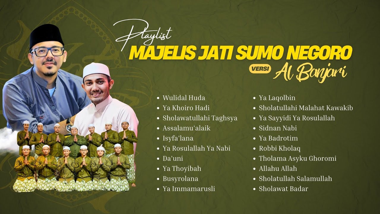 FULL ALBUM SHOLAWAT AL BANJARI MAJELIS JATI SUMO NEGORO
