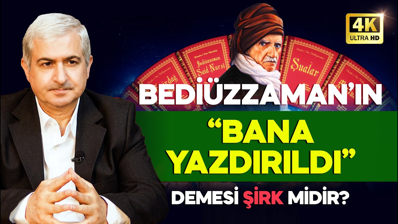 Bediüzzaman’ın “Bana yazdırıldı” demesi şirk midir? (Ayet ve Hadislerle)
