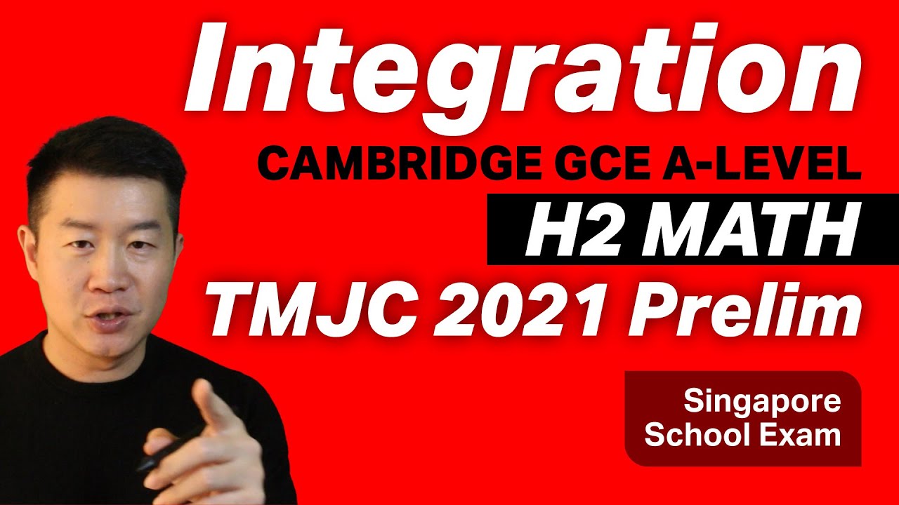Integration Techniques - TMJC 2021 Prelim | A-Level JC H2 Math, Singapore