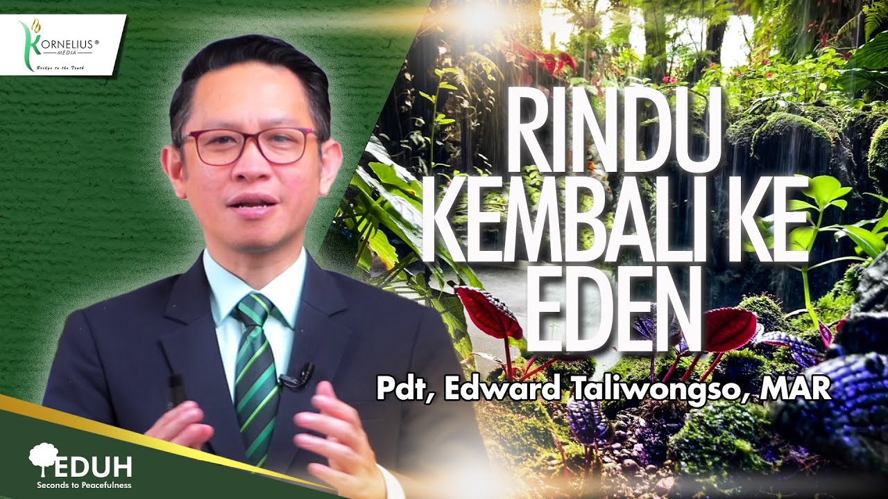 RINDU KEMBALI KE EDEN | Renungan Buka Sabat