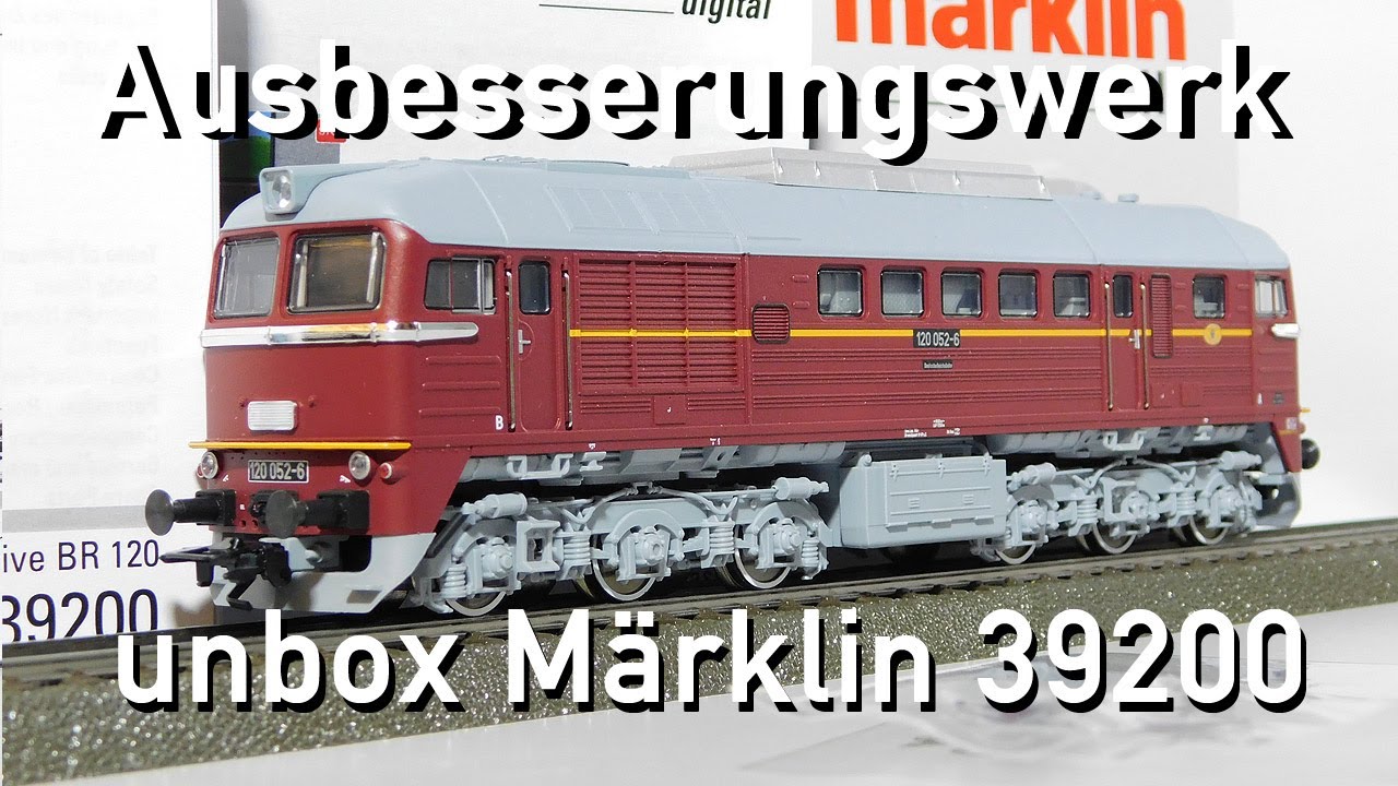 Ausbesserungswerk H0 Märklin 39200 Neuheit 2023 Taigatrommel BR 120 052-6 DR Deutsche Reichsbahn