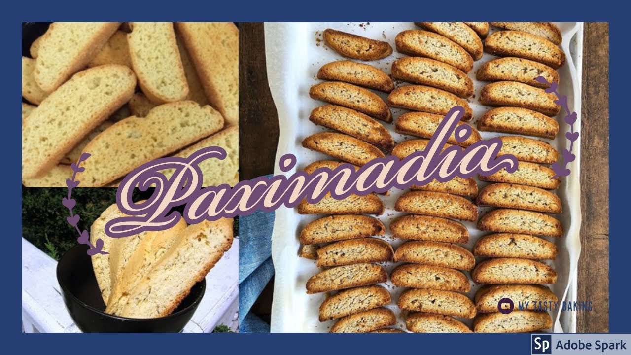 Best Paximadia - Greek anise seed flavoured biscotti type cookie.