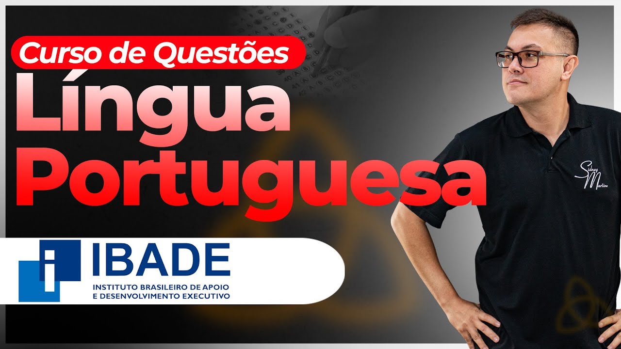 Curso de Questões de Língua Portuguesa do INSTITUTO IBADE - Sidney Martins