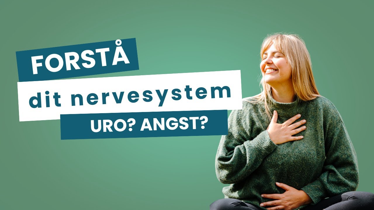 Derfor reagerer dit nervesystem med uro, angst og spændinger – forstå hvad der sker i kroppen