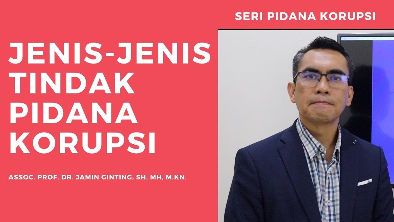 JENIS JENIS TINDAK PIDANA KORUPSI