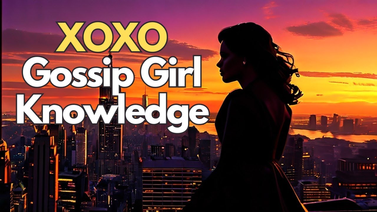 XOXO: Test Your Gossip Girl Knowledge with This Fun Quiz