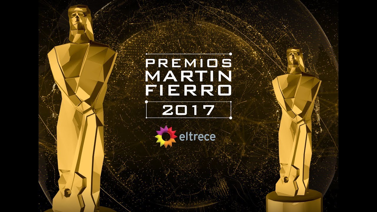 Premios Martín Fierro 2017 - Primera parte