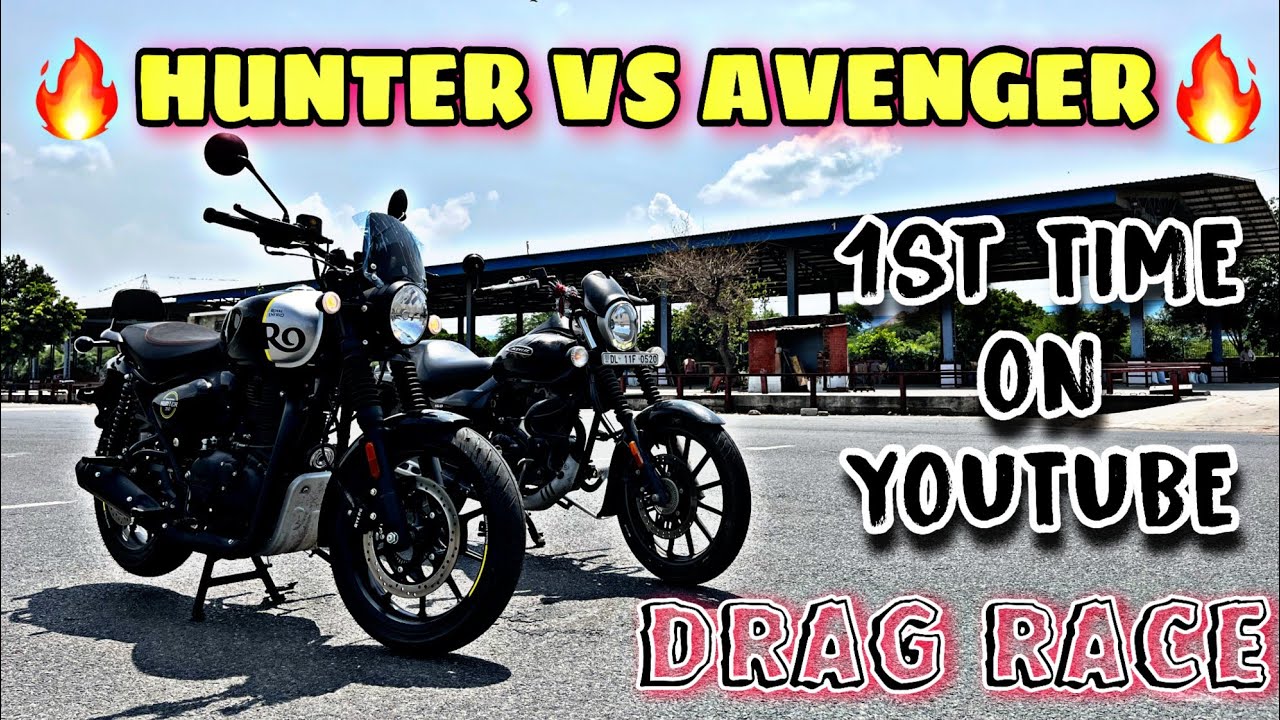 मान गए HUNTER 350 | DRAG RACE HUNTER 350 VS AVENGER 160 STREET 🤯😈
