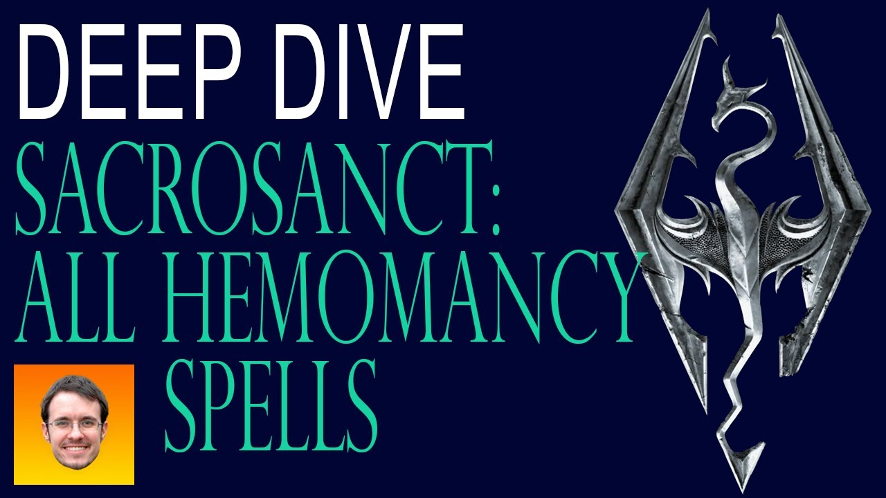 SACROSANCT - deep dive. ALL HEMOMANCY SPELLS!