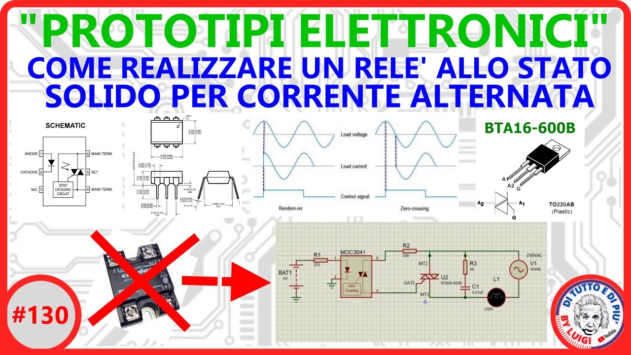 #130 - Come realizzare un relè allo stato solido per corrente alternata (zero crossing)