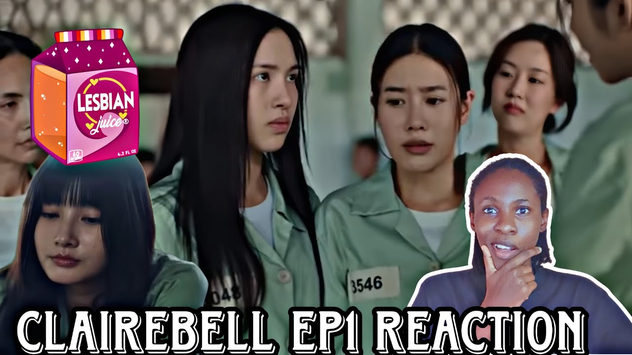 CLAIREBELL EP1 [ENG SUB] | REACTION #ClaireBellคลั่งรักนักโทษ #clairebell #glseries #reaction 
