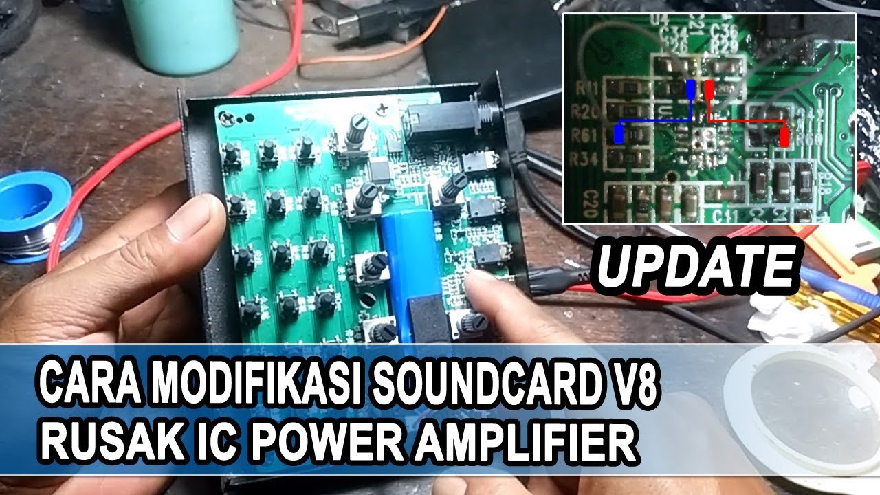 Cara Memperbaiki Sound Card V8 Rusak Ic Power Amplifier - Update
