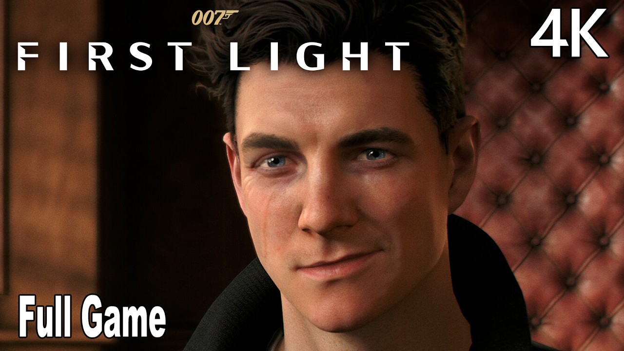 007 First Light Full Gameplay Walkthrough | FULL GAME 4K No Commentary