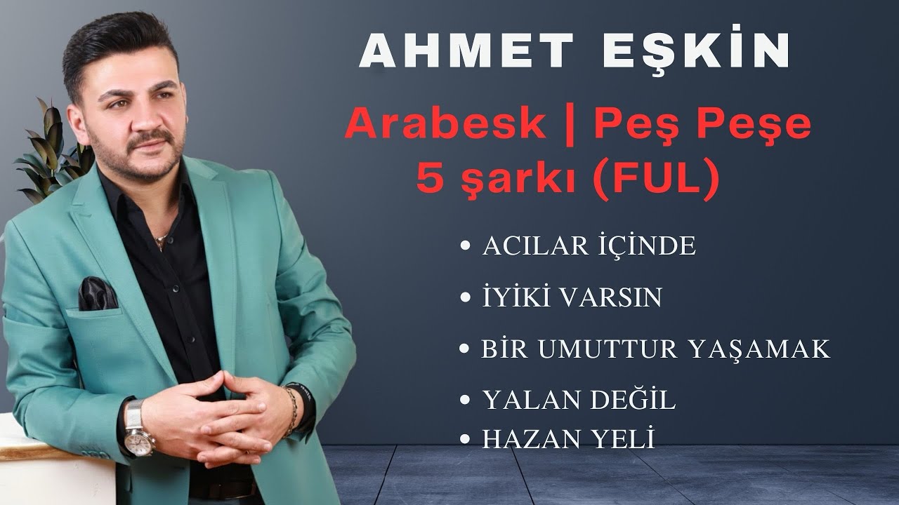 AHMET EŞKİN -Arabesk (peş peşe 5 şarkısı FUL )#keşfet #