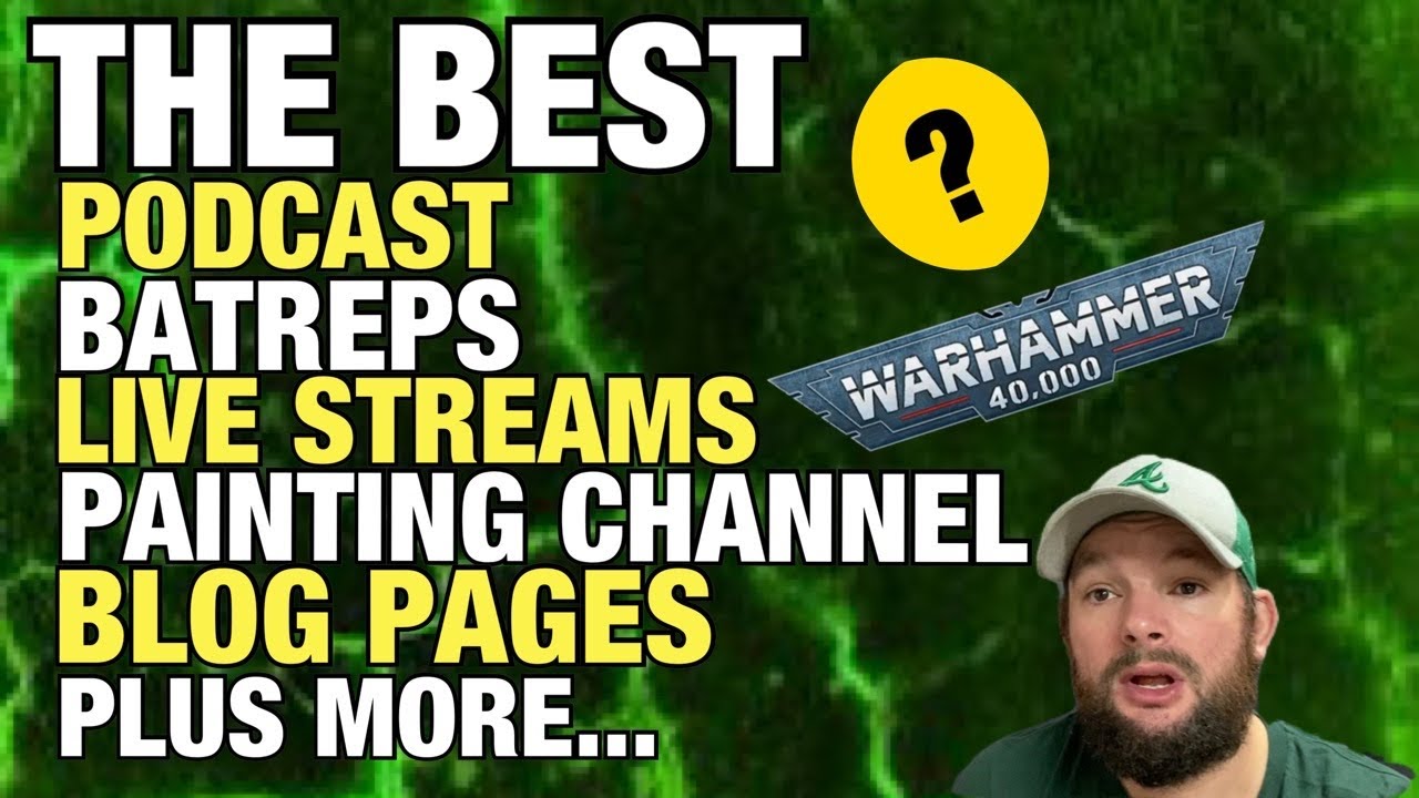 The best place for Wargaming content? (batreps, tactics, painting tutorials, Vlogs plus more.)
