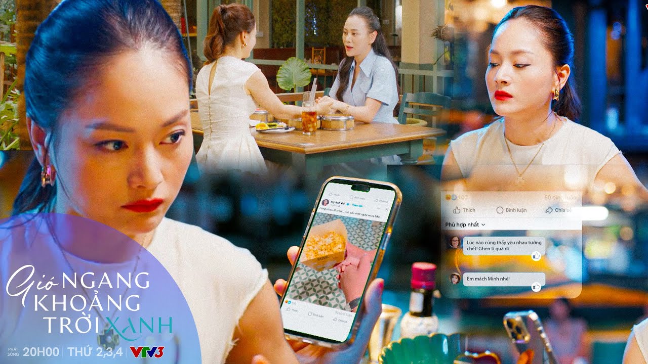 GIÓ NGANG KHOẢNG TRỜI XANH Tập 37 | Linh ghen phát điên khi Mỹ Anh thân mật với Đăng | VFC OFFICIAL