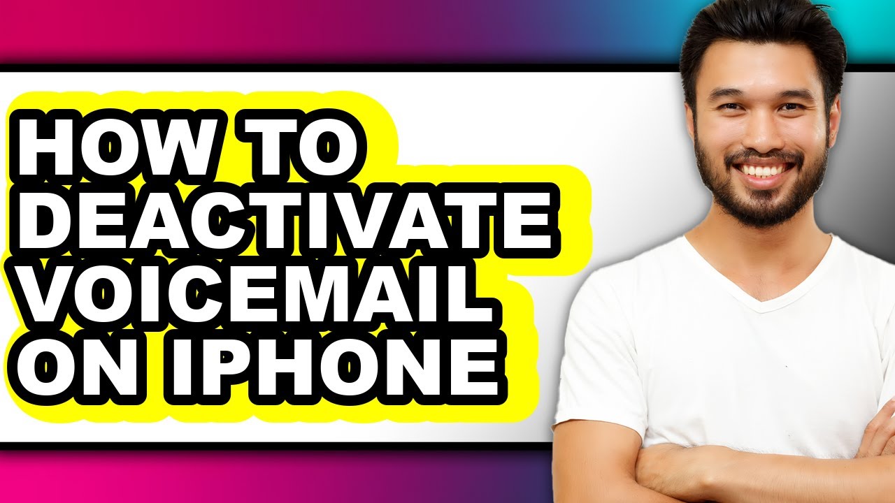 How to Deactivate Voicemail on Iphone - Step by Step