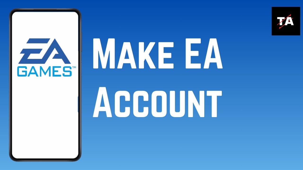 How To Make EA Account _ Create EA Account [2024 UPDATED]