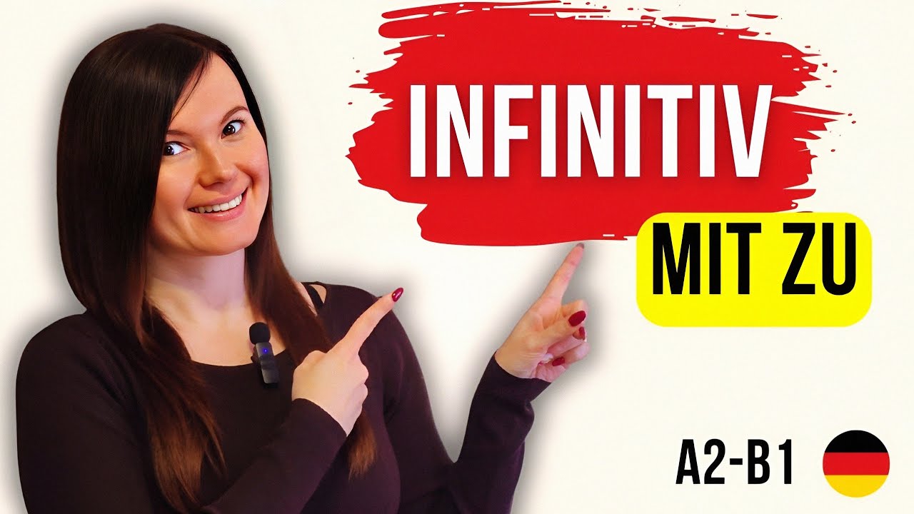 Infinitiv mit „zu“ einfach erklärt | A2, B1, B2 | Deutsche Grammatik  | Deutsch lernen