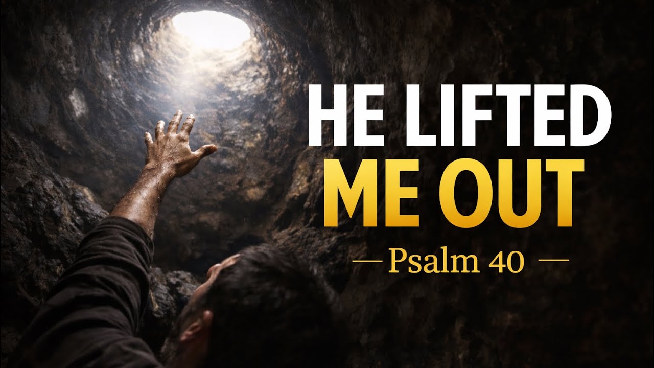 Before the Noise | Psalm 40:1–5 — God Lifted Me Out of the Pit