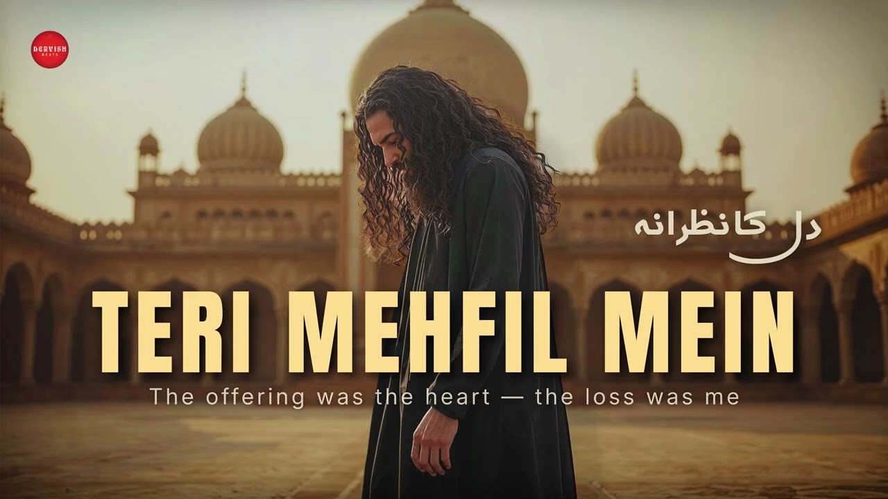 Teri Mehfil Mein | A Gathering Where The Self Disappears | DervishBeats Official