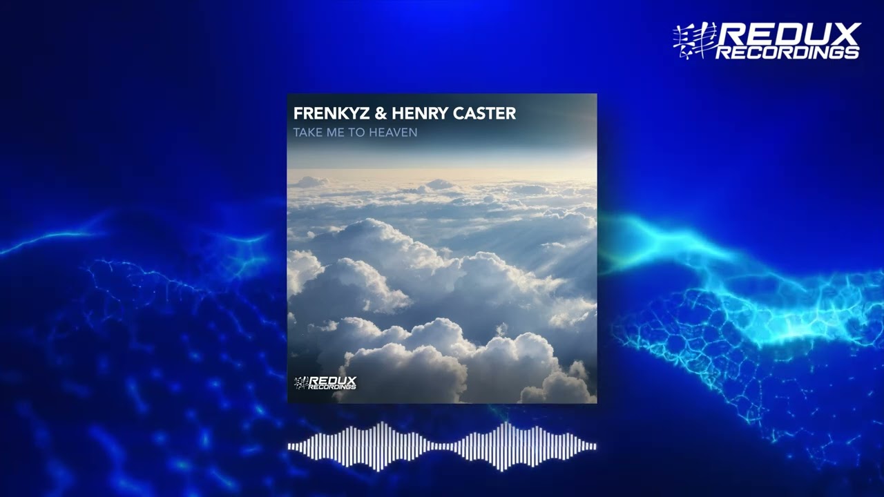 FrenkyZ, Henry Caster - Take Me To Heaven (Extended Mix) | Redux Recordings
