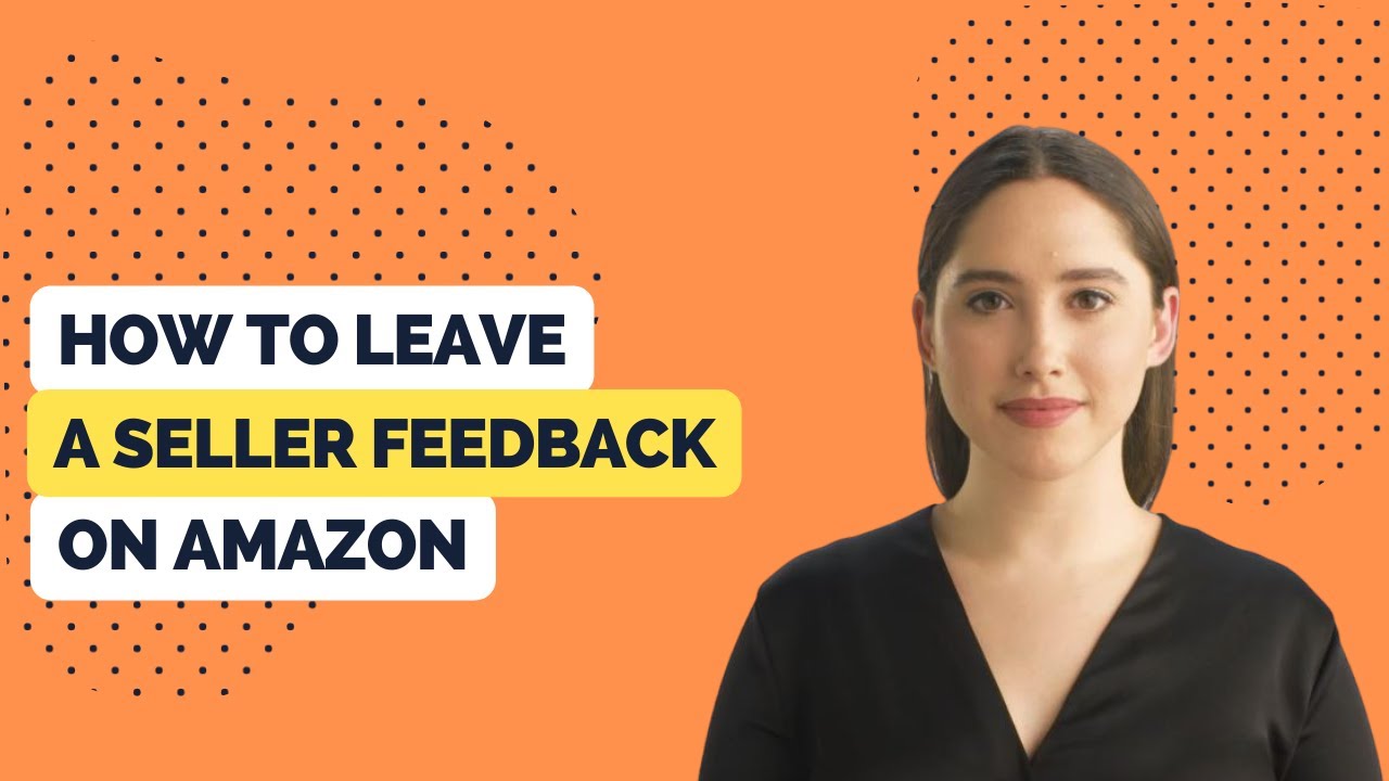 [ENG] - How to leave a Third-party seller feedback in Amazon 2023 - Video 1