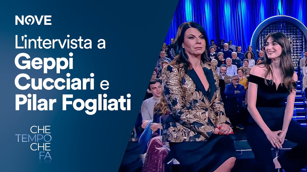 Che tempo che fa | L'intervista: Geppi Cucciari e Pilar Fogliati e il nuovo film 