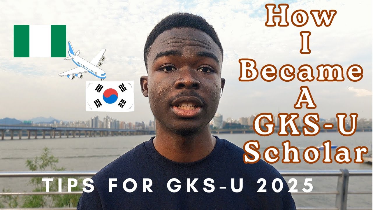 How I WON GKS Undergraduate Scholarship FIRST TRY | Nigerian GKS Scholar in Korea
