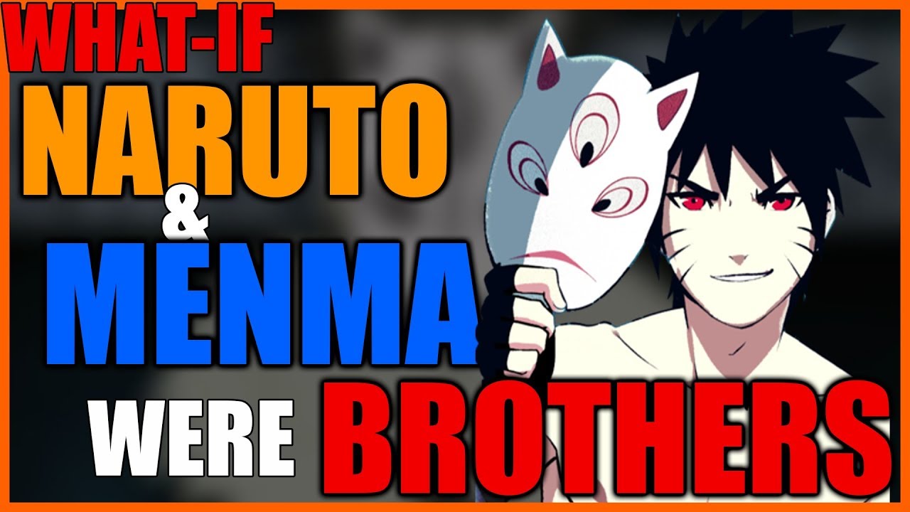 What-If Naruto and Menma were Brothers?