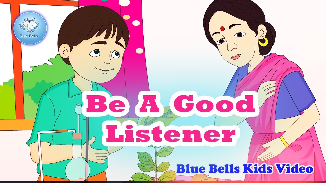 Be A Good Listener  | Moral Stories for Kids | Ch - 06 | Moral Value - 6 | Blue Bells Kids Video