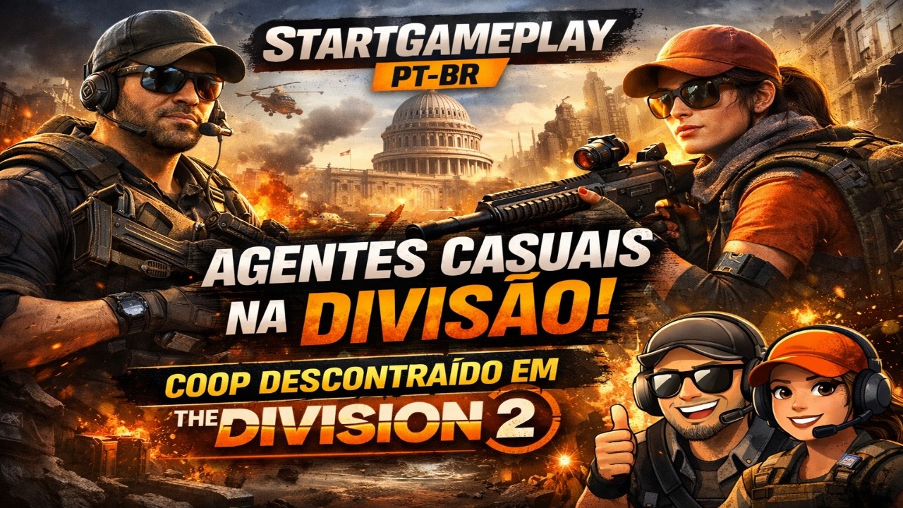 StartGameplay PT-BR | Agentes Casuais na Divisão | Coop Descontraído em The Division 2 |