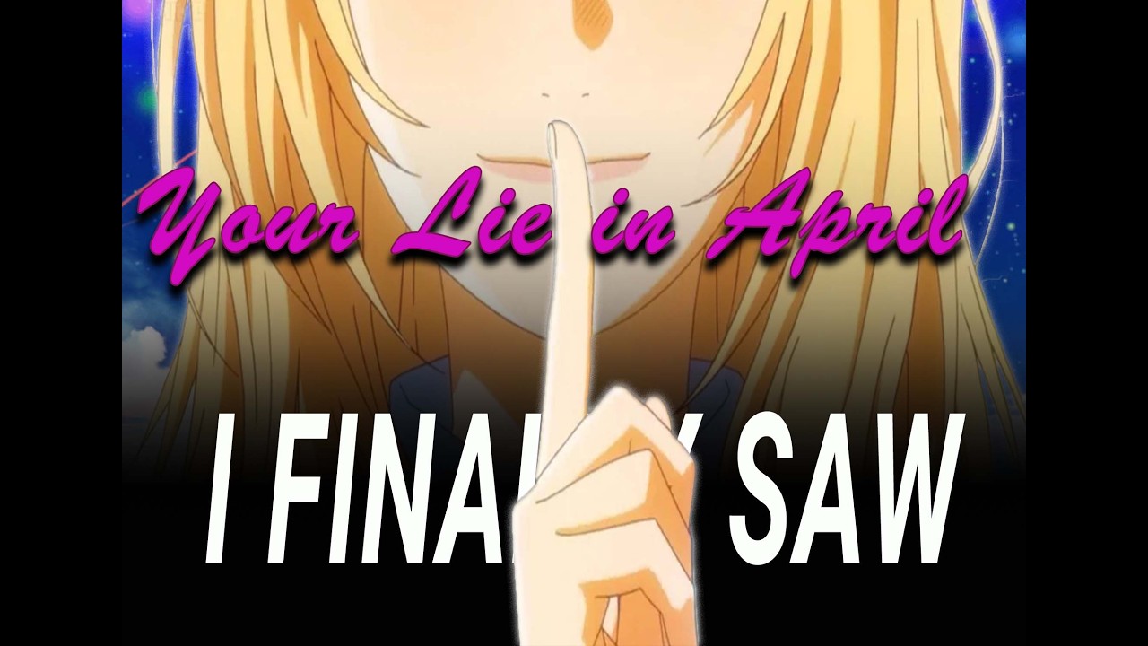 This Anime Destroyed Me – Your Lie in April Review