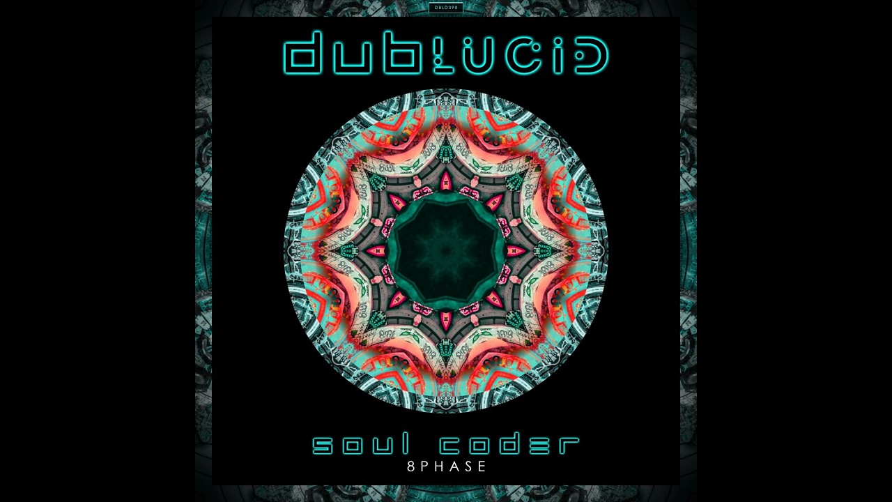 8PHASE - Soul Coder ( label: DUBLUCID )