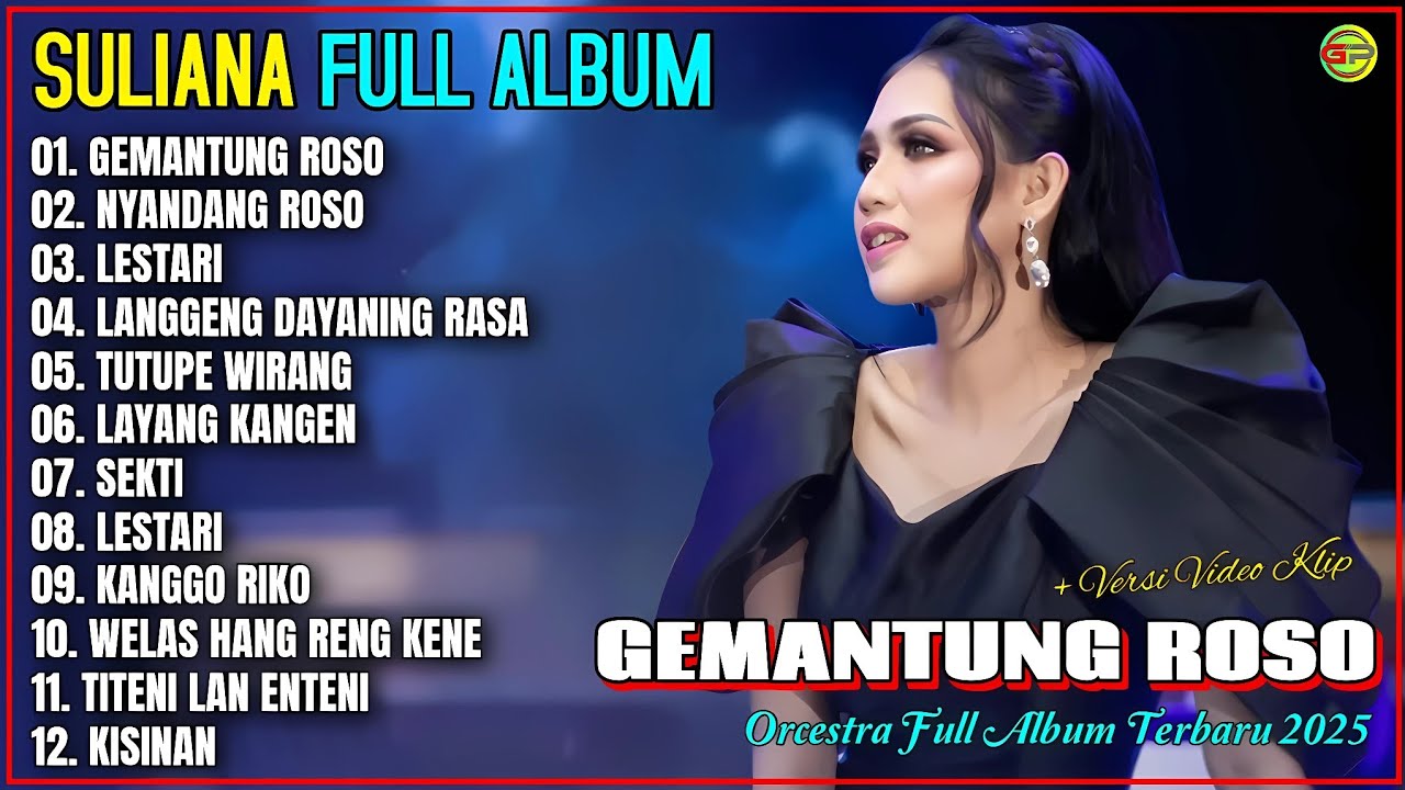 Suliyana Full Album 💞 GEMANTUNG ROSO - NYANDANG ROSO - Orcestra Full Album Terpopuler - On Trending